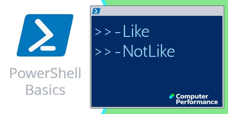PowerShell Basics: -Like and -NotLike Comparators with Examples