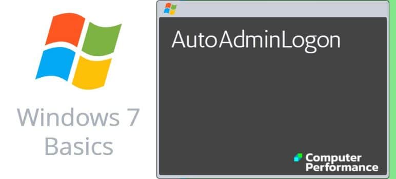 Windows 7 Basics_ AutoAdminLogon