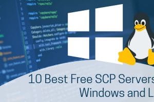 Best Free SCP Servers for Windows and Linux