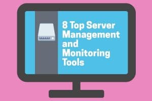 Top Server Management and Monitoring tools
