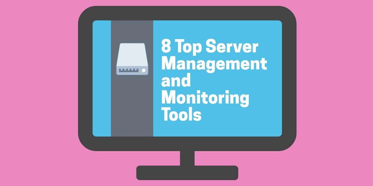 Top Server Management and Monitoring tools