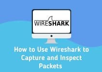 using WireShark to capture and inspect packets